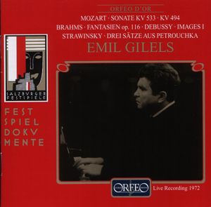 Emil Gilels Brahms • Debussy • Mozart • Strawinsky / Orfeo