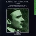 Karol Szymanowsky Lieder / Orfeo Karol Szymanowsky Lieder / Orfeo