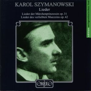 Karol Szymanowsky Lieder / Orfeo