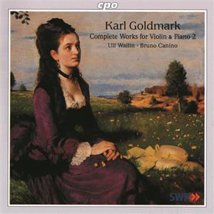 Goldmark - Sämtliche Werke für Violine und Klavier Vol. 2 / cpo