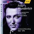 Fritz Wunderlich, Historical Recordings 1954-1965 / SWRmusic Fritz Wunderlich, Historical Recordings 1954-1965 / SWRmusic
