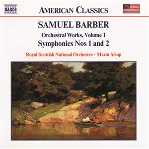 Samuel Barber – Orchestral Works Vol. 1 / Naxos