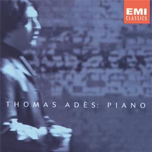 Thomas Adès spielt / EMI