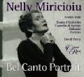 Nelly Miricioiu – Bel Canto Portrait / Opera Rara Nelly Miricioiu – Bel Canto Portrait / Opera Rara