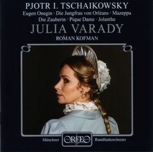 Julia Varady Opernarien von Tschaikowsky / Orfeo