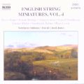 English String Miniatures Vol. 4 / Naxos English String Miniatures Vol. 4 / Naxos
