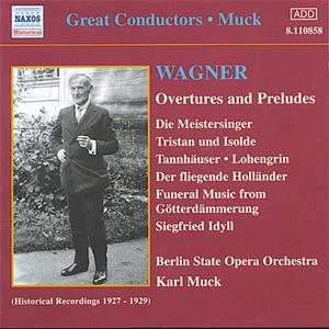 Great Conductors - Muck Wagner - Overtures and Preludes / Naxos