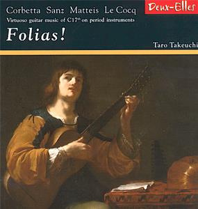 Folias! Virtuoso guitar music of C 17th on period instruments / Deux-Elles