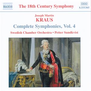 Joseph Martin Kraus, Complete Symphonies Vol. 4 / Naxos