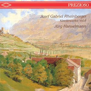 Josef Gabriel Rheinberger Klavierwerke Vol. 6 / Prezioso Josef Gabriel Rheinberger Klavierwerke Vol. 6 / Prezioso