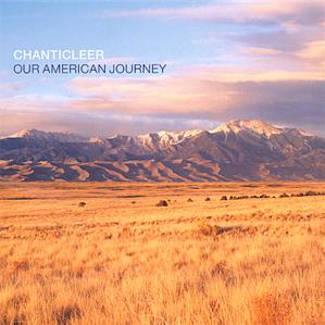 Chanticleer, Our American Journey / Teldec