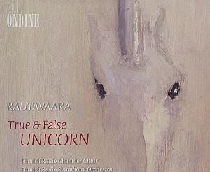 Rautavaara – True & False Unicorn / Ondine