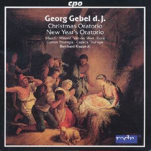 Georg Gebel d.J., Weihnachtsoratorium / cpo