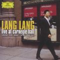 Lang Lang Live at Carnegie Hall / DG Lang Lang Live at Carnegie Hall / DG