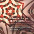 Sebastian Knüpfer - Thomaskantor 1657-1676 Geistliche Konzerte / Christophorus Sebastian Knüpfer - Thomaskantor 1657-1676 Geistliche Konzerte / Christophorus