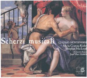 Claudio Monteverdi, Scherzi musicali / harmonia mundi