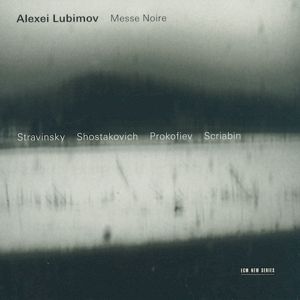 Alexei Lubimov, Messe noir / ECM
