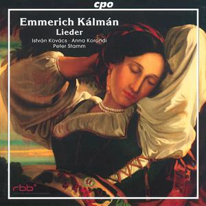 Emmerich Kálmán 20 Lieder - 4 Piano Pieces / cpo