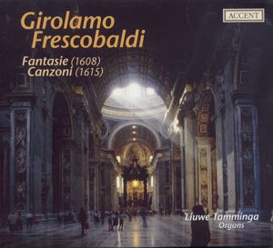 Girolamo Frescobaldi Fantasie e Canzoni / Accent