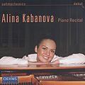 Alina Kabanova, Piano Recital / OehmsClassics Alina Kabanova, Piano Recital / OehmsClassics
