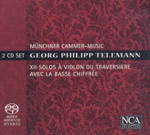 Georg Philipp Telemann, XII Solos à Violon ou Traversière avec la Basse Chiffrée / NCA