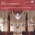 Lieder zu Advent und Weihnachten, Improvisationen an der Mühleisen-Orgel der Stuttgarter Stiftskirche / Carus Lieder zu Advent und Weihnachten, Improvisationen an der Mühleisen-Orgel der Stuttgarter Stiftskirche / Carus