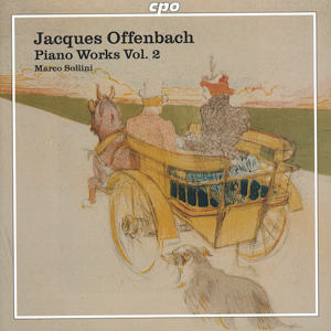 Jacques Offenbach, Piano Works Vol. 2 / cpo