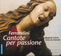 Giovanni Battista Ferrandini Cantate per passione / Accent