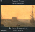 Charles Tessier Carnets de voyages / Alpha Productions Charles Tessier Carnets de voyages / Alpha Productions