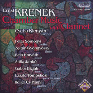 Ernst Krenek, Chamber Music with Clarinet / Hungaroton
