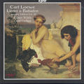 Carl Loewe – Lieder & Balladen Complete Edition Vol. 20 / cpo Carl Loewe – Lieder & Balladen Complete Edition Vol. 20 / cpo