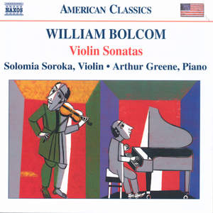William Bolcom Violin Sonatas / Naxos