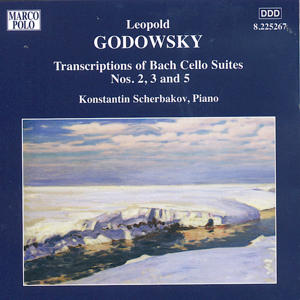 Leopold Godowsky Transcriptions of Bach Cello Suites No. 2, 3 and 5 / Marco Polo
