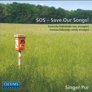 SOS – Save Our Songs Deutsche Volkslieder neu arrangiert / OehmsClassics
