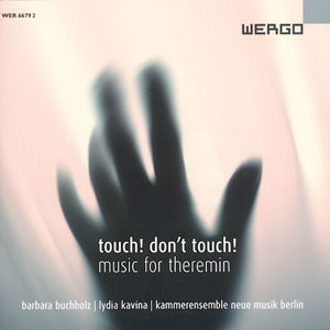 Touch! Don't Touch! Music for Theremin / wergo
