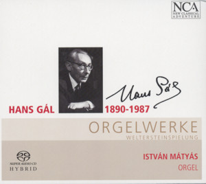 Hans Gál Orgelwerke / NCA