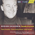 Rodion Shchedrin, Parade à la russe / SWRmusic Rodion Shchedrin, Parade à la russe / SWRmusic