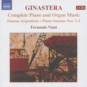 Alberto Ginastera Complete Piano and Organ Music / Naxos