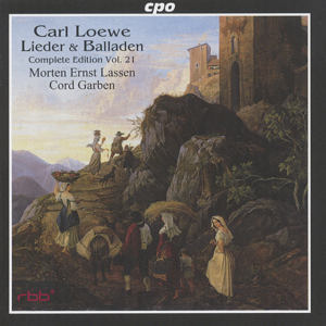 Carl Loewe Lieder • Balladen Complete Edition Vol. 21 / cpo
