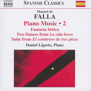 Manuel de Falla Piano Music Vol. 2 / Naxos