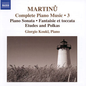 Bohuslav Martinu, Complete Piano Music • 3 / Naxos