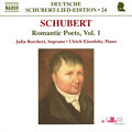 Franz Schubert Romantic Poets, Vol. 1 / Naxos Franz Schubert Romantic Poets, Vol. 1 / Naxos