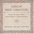 Songs by Great Conductors Lieder von Hans v. Bülow, Bruno Walter & Clemens Krauss / OehmsClassics Songs by Great Conductors Lieder von Hans v. Bülow, Bruno Walter & Clemens Krauss / OehmsClassics
