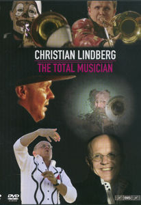 Christian Lindberg, The Total Musician / BIS
