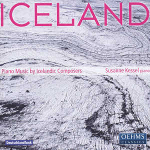 Iceland Piano Music by Icelandic Composers / OehmsClassics