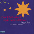 Drei Schiffe sah ich segeln nach Bethlehem!, Singer Pur - A German Christmas / OehmsClassics Drei Schiffe sah ich segeln nach Bethlehem!, Singer Pur - A German Christmas / OehmsClassics