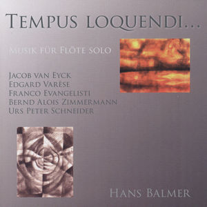Tempus Loquendi... Musik für Flöte solo / Fontastix