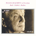Wilhelm Kempff in Potsdam Bach - Schubert - Brahms / claXl Wilhelm Kempff in Potsdam Bach - Schubert - Brahms / claXl