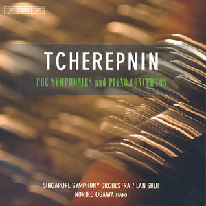 Tcherepnin, The Symphonies and Piano Concertos / BIS