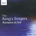 The King's Singers Romance du Soir / signum The King's Singers Romance du Soir / signum